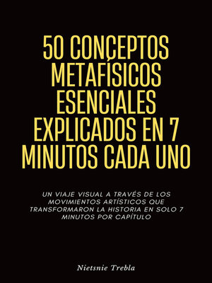 cover image of 50 Conceptos Metafísicos Esenciales Explicados en 7 Minutos Cada Uno